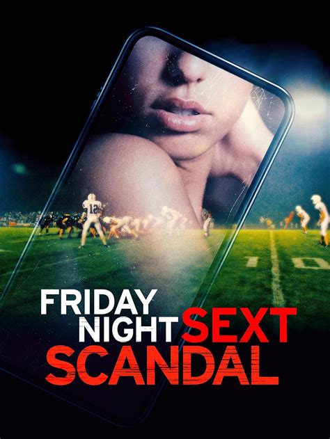 friday night sex scandal cast|'Friday Night Sext Scandal' release date, plot, cast and how to  .